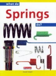 What Do Springs Do? 1