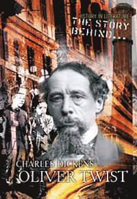 bokomslag The Story Behind Charles Dickens' Oliver Twist