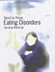 bokomslag Need to Know: Eating Disorders Hardback