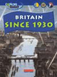bokomslag Explore History: Britain Since 1930