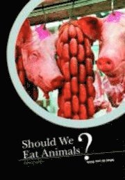 Should We Eat Animals? 1