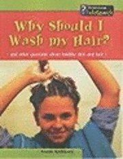 Why Should I Wash My Hair? 1