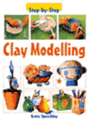 bokomslag Step-by-Step Clay Modelling Hardback