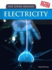 bokomslag The Story Behind Electricity
