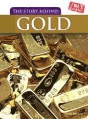 bokomslag The Story Behind Gold