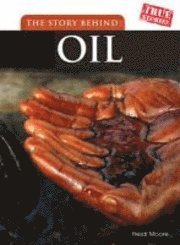 bokomslag The Story Behind Oil