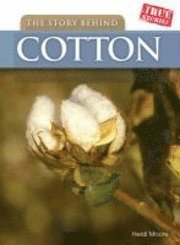 bokomslag The Story Behind Cotton