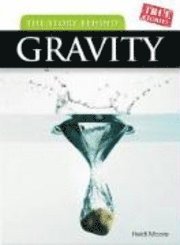 bokomslag The Story Behind Gravity