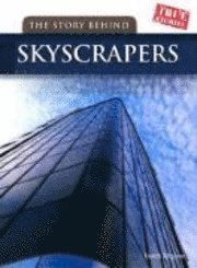 bokomslag The Story Behind Skyscrapers