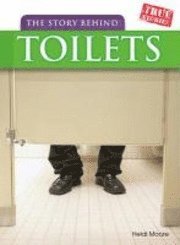 bokomslag The Story Behind Toilets