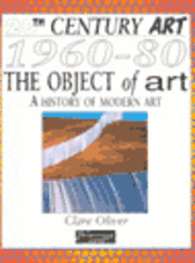 bokomslag 20th Century Art: 1960-80 The Object of Art (Cased)