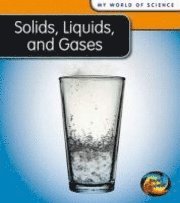 bokomslag Solids, Liquids and Gases