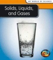 bokomslag Solids, Liquids and Gases