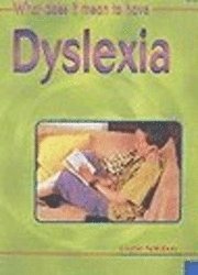 bokomslag What Does It Mean To Have Dyslexia?