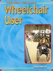 bokomslag What Does It Mean To Be A Wheelchair User?