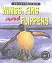 Why Do Animals Have Wings, Fins And Flippers? 1