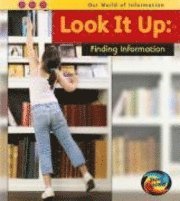 Look it Up: Finding Information 1