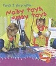 Noisy Toys, Messy Toys 1