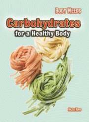 bokomslag Carbohydrates for a Healthy Body