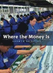 Where the Money is: Growth of Cities 1