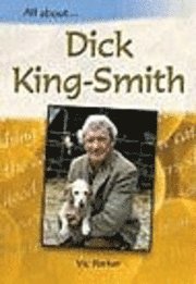 All About: Dick King-smith 1