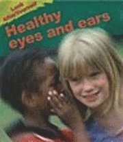 bokomslag Healthy Eyes and Ears