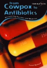 From Cowpox to Antibiotics 1