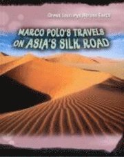 Marco Polo's Travels on Asia's Silk Road 1