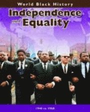 Independence and Equality 1