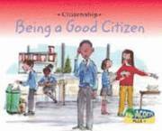 Being a Good Citizen 1