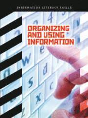 Organizing and Using Information 1