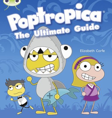 bokomslag Bug Club Independent Non Fiction Year Two Lime A Poptropica: The Ultimate Guide