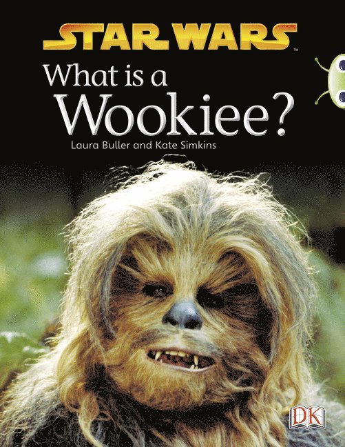 Laura Buller, Kate Simkins - Bug Club Independent Non Fiction Year Two Purple B What is a Wookie?, Häftad