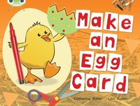 bokomslag Bug Club Guided Non Fiction Reception Red C Make an Egg Card