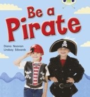 bokomslag Bug Club Guided Non Fiction Reception Red B Be a Pirate