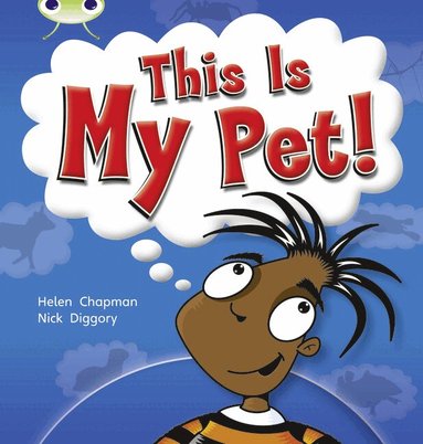 Helen Chapman - Bug Club Guided Non Fiction Year 1 Yellow B This is My Pet, Häftad