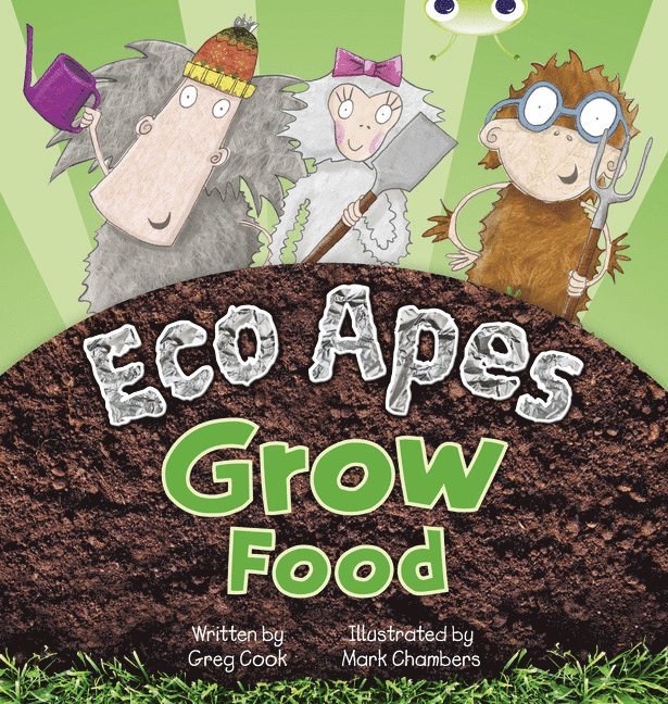 Bug Club Red C (KS1) Eco Apes Grow Food 6-pack 1