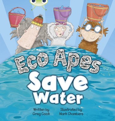 bokomslag Bug Club Red B (KS1) Eco Apes Save Water 6-pack