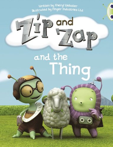 bokomslag Bug Club Yellow A/1C Zip and Zap and the Thing 6-pack