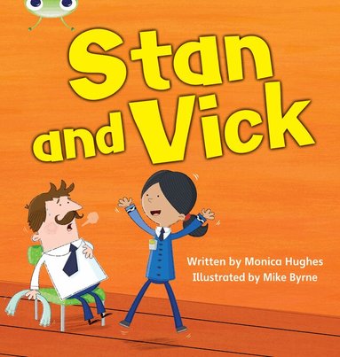 Monica Hughes - Bug Club Phonics - Phase 3 Unit 6: Stan and Vick, Häftad