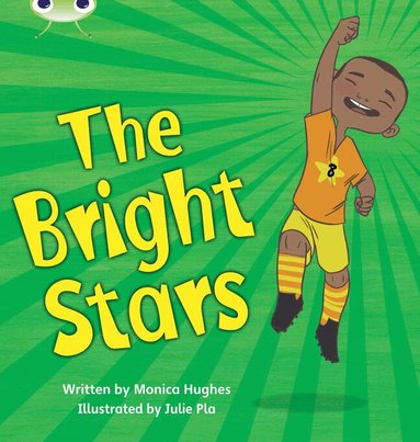 Monica Hughes - Bug Club Phonics - Phase 4 Unit 12: Bright Stars, Häftad