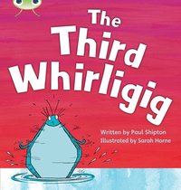 bokomslag Bug Club Phonics - Phase 5 Unit 20: The Third Whirligig