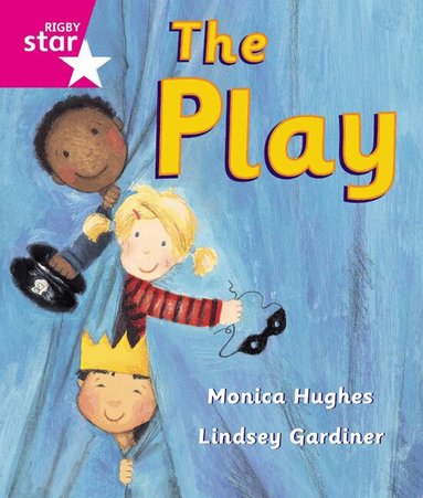 Rigby Star Guided Reception: Pink Level: The Play Pupil Book (single), Häftad