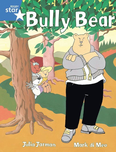 Rigby Star Guided 1 Blue Level: Bully Bear Pupil Book (single) 1