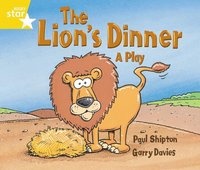 bokomslag Rigby Star Guided 1 Yellow Level: The Lion's Dinner, A Play Pupil Book (single)