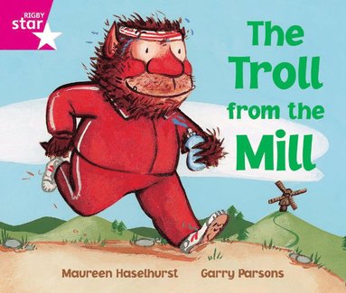 bokomslag Rigby Star Phonic Opportunity Readers Pink: The Troll From The Mill