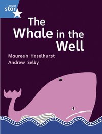bokomslag Rigby Star Gui Phonic Opportunity Readers Blue: Pupil Book Single: The Whale In The Well