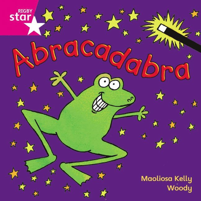 Maolisa Kelly - Rigby Star Independent Pink Reader 5: Abracadabra, Häftad