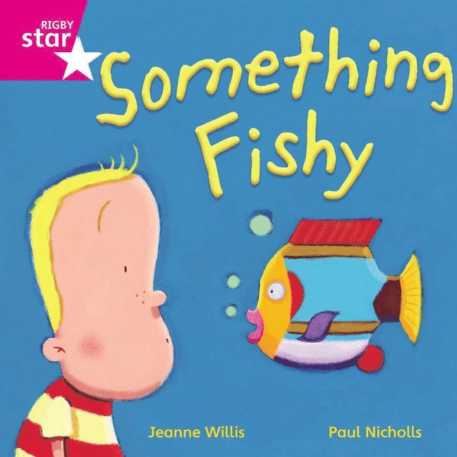 Rigby Star Independent Pink Reader 14 Something Fishy 1