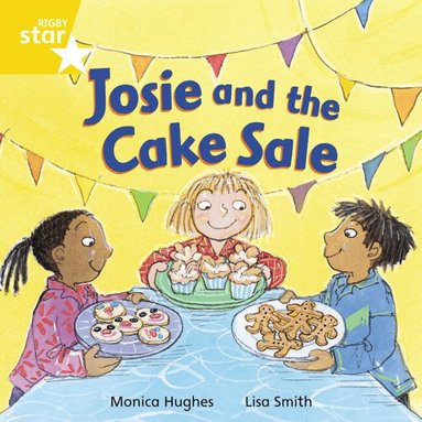 Rigby Star Independent Yellow Reader 12 Josie and the Cake Sale, Häftad